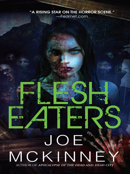 Title details for Flesh Eaters by Joe McKinney - Available